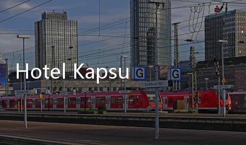 Hotel Kapsul Rp300 Ribuan di Jepang, Ada Onsen dan Dapat Sarapan